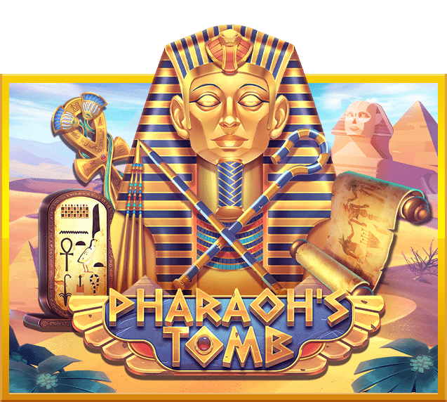 Pharaoh’s Tomb